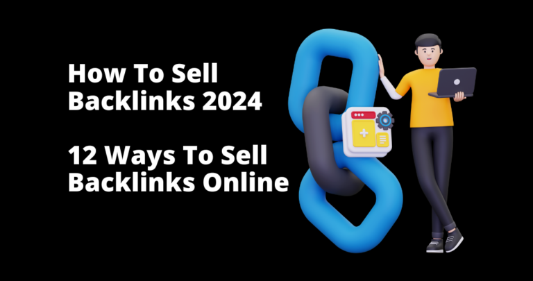 How To Sell Backlinks [2024] 12 Ways To Sell Backlinks Online